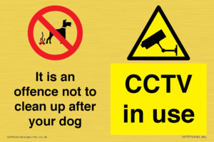 It is an offence not to clean up after your dog. CCTV in use